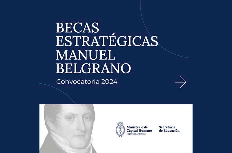 Comienza la inscripción a las Becas Estratégicas Manuel Belgrano
